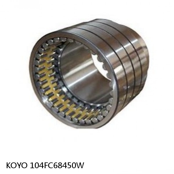 104FC68450W KOYO Four-row cylindrical roller bearings
