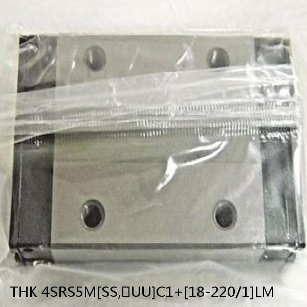 4SRS5M[SS,​UU]C1+[18-220/1]LM THK Miniature Linear Guide Caged Ball SRS Series