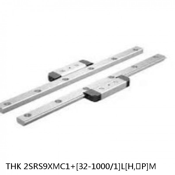 2SRS9XMC1+[32-1000/1]L[H,​P]M THK Miniature Linear Guide Caged Ball SRS Series