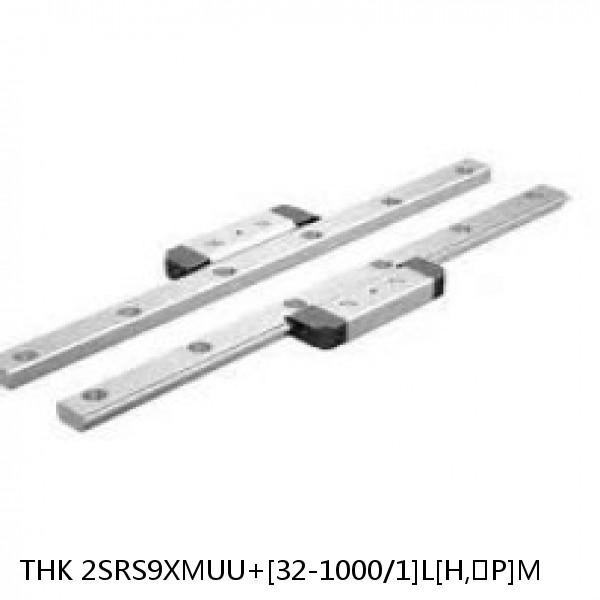 2SRS9XMUU+[32-1000/1]L[H,​P]M THK Miniature Linear Guide Caged Ball SRS Series