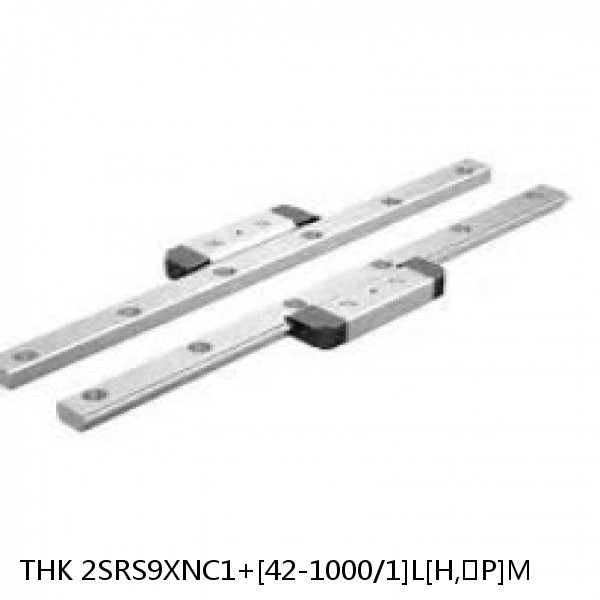 2SRS9XNC1+[42-1000/1]L[H,​P]M THK Miniature Linear Guide Caged Ball SRS Series