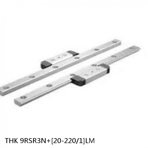 9RSR3N+[20-220/1]LM THK Miniature Linear Guide Full Ball RSR Series