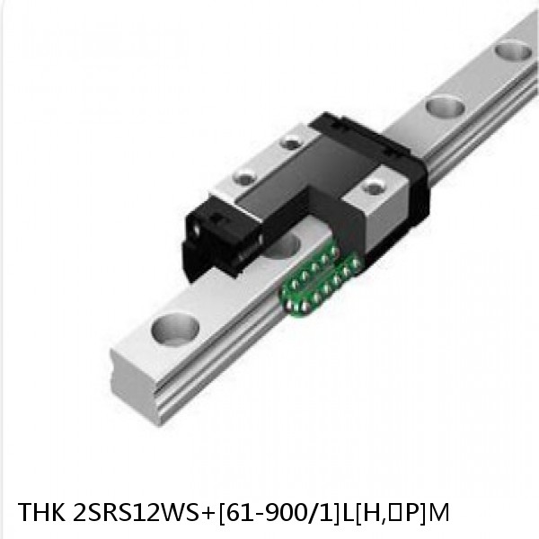 2SRS12WS+[61-900/1]L[H,​P]M THK Miniature Linear Guide Caged Ball SRS Series